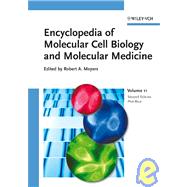Encyclopedia of Molecular Cell Biology and Molecular Medicine, Volume 11 Proteasomes to Receptor, Transporter and Ion Channel Diseases