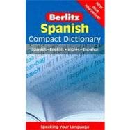 Berlitz Spanish Compact Dictionary: Spanish-English Ingles-Espanol