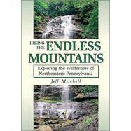 Hiking the Endless Mountains,9780811726481