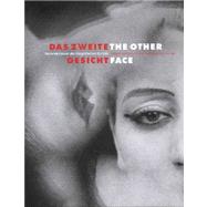 Das Zweite Gesicht/the Other Face