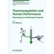 Thermoregulation and Human Performance: Physiological and Biological Aspects