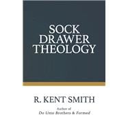 Sock Drawer Theology Personal Integrity & Sanctified Socks