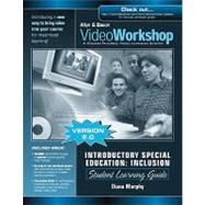 VideoWorkshop for Intro SPED/Inclusion : Student Learning Guide W/CD-ROM