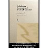 Evolutionary Economics and Creative Destruction
