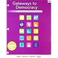 Bundle: Gateways to Democracy, Loose-Leaf Version, 4th + MindTap Political Science, 1 term (6 months) Printed Access Card