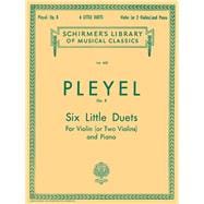 Six Little Duets, Op. 8 Schirmer Library of Classics Volume 832 Violin and Piano