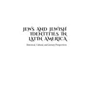 Jews and Jewish Identities in Latin America