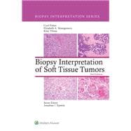 Biopsy Interpretation of Soft Tissue Tumors: Print + eBook with Multimedia