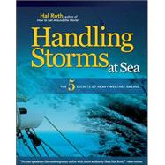 HANDLING STORMS AT SEA The 5 Secrets of Heavy Weather Sailing