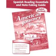 The American Journey, Modern Times, Spanish Reading Essentials and Note-Taking Guide