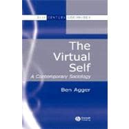 The Virtual Self A Contemporary Sociology