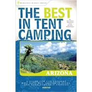 The Best in Tent Camping: Arizona