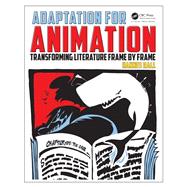 Adaptation for Animation: Transforming Literature Frame by Frame