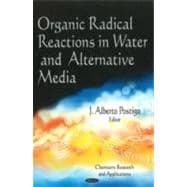 Organic Radical Reactions in Water and Alternative Media