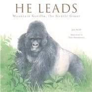 He Leads Mountain Gorilla, the Gentle Giant