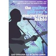 The Guitar Player's Songwriting Bible