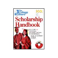 The College Board Scholarship Handbook 2001; All-New Fourth Annual Edition