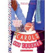 Carols and Crushes: Wish Novel A Wish Novel