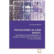 Polysulfones As X-ray Resists