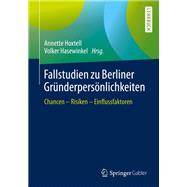 Fallstudien Zu Berliner Gründerpersönlichkeiten