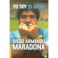 Yo Soy El Diego / I Am the Diego