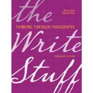 The Write Stuff: Thinking Through Paragraphs, Canadian Edition, with MyCanadianWritingLab