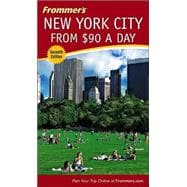 Frommer's<sup>®</sup> New York City from $90 a Day, 7th Edition