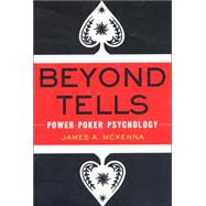 Beyond Tells: Power Poker Psychology,9780818406485