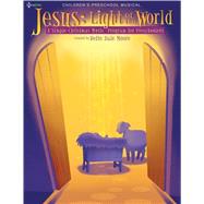 Jesus: Light of the World : A Simple Christmas Music Program for Preschoolers