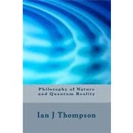 Philosophy of Nature and Quantum Reality
