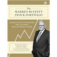 The Warren Buffett Stock Portfolio Warren Buffett Stock Picks: Why and When He Is Investing in Them