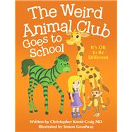 The Weird Animal Club Goes to School