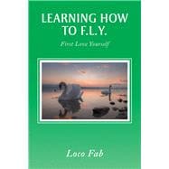 Learning How to F.l.y.