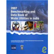 2007 Benchmarking and Data Book of Water Utilities in India