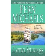 Captive Splendors A Novel