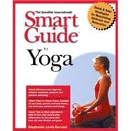 Smart Guide<SUP>TM</SUP> to Yoga