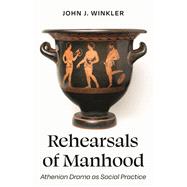 Rehearsals of Manhood