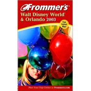 Frommer's 2003 Walt Disney World and Orlando