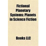 Fictional Planetary Systems : Planets in Science Fiction