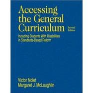 Accessing the General Curriculum : Including Students with Disabilities in Standards-Based Reform