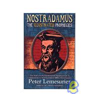 Nostradamus The Complete Illustrated Prophecies