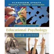 Educational Psychology, Classroom Update: Preparing for PRAXIS™ and Practice with Student Toolbox CD-ROM