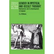 Gender in Mystical and Occult Thought: Behmenism and its Development in England