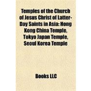 Temples of the Church of Jesus Christ of Latter-day Saints in Asia