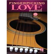 Fingerpicking Love Standards 15 Songs Arranged for Solo Guitar in Standard Notation & Tablature