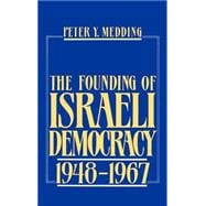 The Founding of Israeli Democracy, 1948-1967