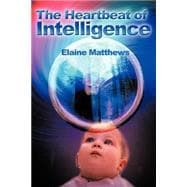 The Heartbeat of Intelligence