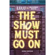 Lulu the Broadway Mouse: The Show Must Go On