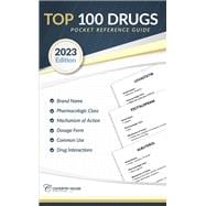Top 100 Drugs Pocket Reference Guide (2023 Edition)