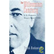 The Wilsonian Century
